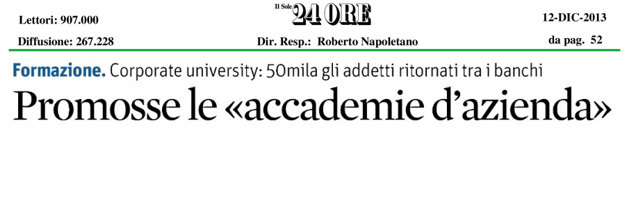 Il Sole 24 Ore.Promosse le «Accademie d’Azienda». Corporate University, 50 mila gli addetti ritornati tra i banchi