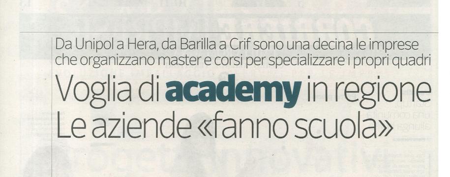 Corriere Imprese Emilia Romagna: Le università fatte in casa. Voglia di academy in regione. Le aziende «fanno scuola». 
